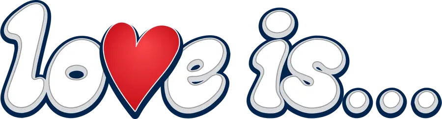 Love is...