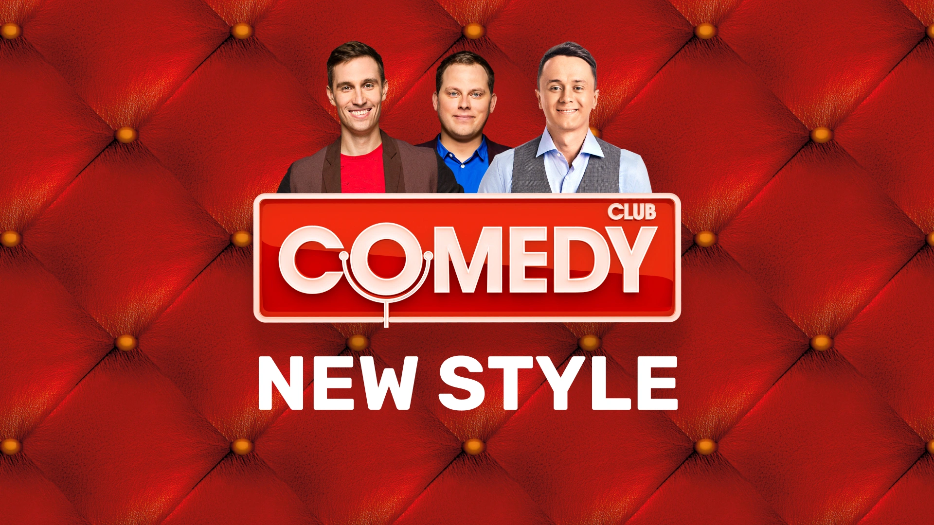 Comedy Club. New Style