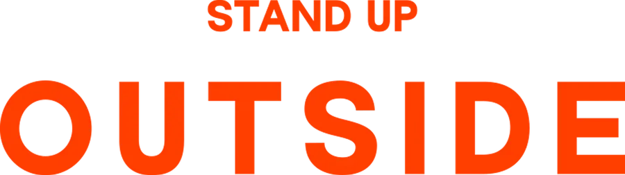 OUTSIDE STAND UP